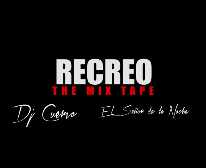 LIVE RECREO THE MIX TAPE  (VARIACIÓN SALSA - REGGAETON - SOCCA - PLENA) - DJ CUERVO FT EL SEÑOR DE LA NOCHE